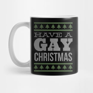 Have a gay christmas Mug